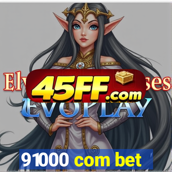 91000 com bet